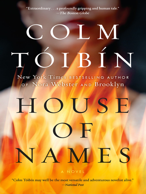 Title details for House of Names by Colm Toibin - Available